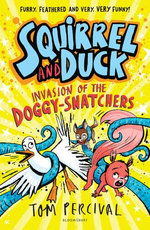 Squirrel and Duck: Invasion of the Doggy-Snatchers