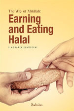 The Way of Ahlullah: Eating and Earning Halal