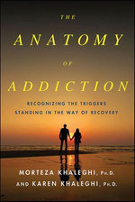 The Anatomy of Addiction