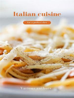 Italian cuisine for a perfect diet (translated)