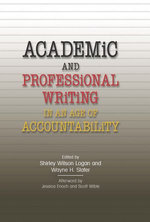 Academic and Professional Writing in an Age of Accountability