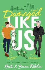 Damaged Like Us