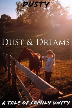 Dust & Dreams A Tale of Family Unity