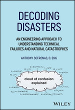 Decoding Disasters: an Engineering Approach to und Erstanding Technical Failures and Natural Catastro Phes