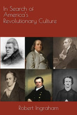 In Search of America's Revolutionary Culture
