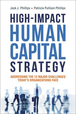 High-Impact Human Capital Strategy High-Impact Human Capital Strategy