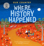 Our Country: Where History Happened