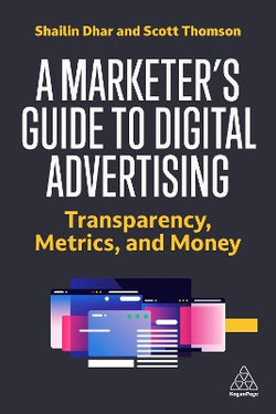 A Marketer's Guide to Digital Advertising A Marketer's Guide to Digital Advertising