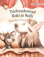 Tsirkusekoerad Roki ja Rolli