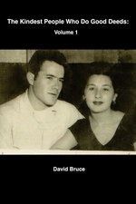 The Kindest People Who Do Good Deeds: Volume 1
