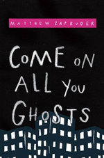 Come on All You Ghosts