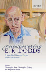 Rediscovering E. R. Dodds