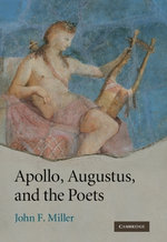 Apollo, Augustus, and the Poets Apollo, Augustus, and the Poets