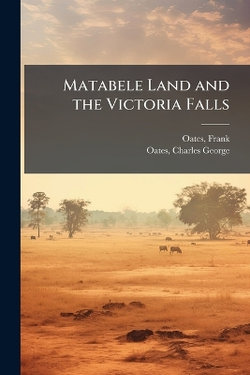 Matabele Land and the Victoria Falls