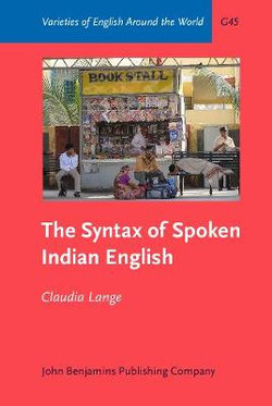 The Syntax of Spoken Indian English