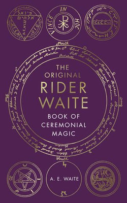 The Book Of Ceremonial Magic The Book Of Ceremonial Magic