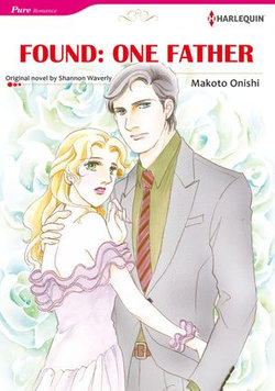 FOUND:ONE FATHER (Harlequin Comics)