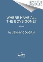Where Have All the Boys Gone?
