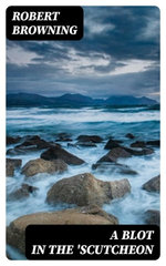 A Blot in the 'Scutcheon