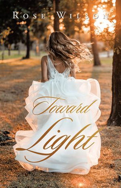 Toward Light Toward Light
