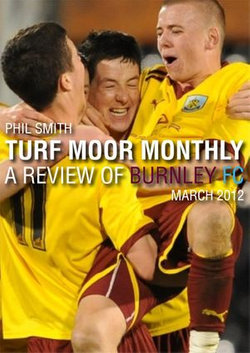 Turf Moor Monthly - A review of Burnley FC: March 2012