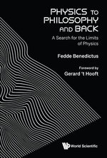 Physics to Philosophy and Back Physics to Philosophy and Back