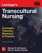 Leininger's Transcultural Nursing: Concepts, Theories, Research & Practice, Fourth Edition