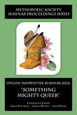 Online Midwinter Seminar 2024: “Something Mighty Queer”