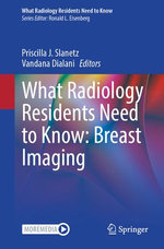 What Radiology Residents Need to Know: Breast Imaging