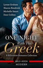 One Night With The Greek - A Billionaire Romance Collection/The Greek Demands His Heir/Carrying the Greek's Heir/The Greek's Pregnant Bride/Se