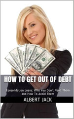 How To Get Out of Debt How To Get Out of Debt