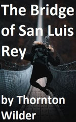 The Bridge of San Luis Rey