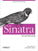 Sinatra: Up and Running