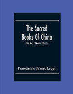 The Sacred Books Of China