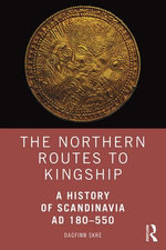 The Northern Routes to Kingship