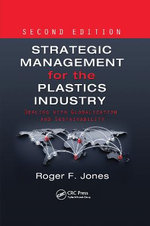 Strategic Management for the Plastics Industry Strategic Management for the Plastics Industry