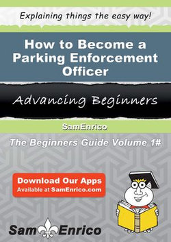 How to Become a Parking Enforcement Officer