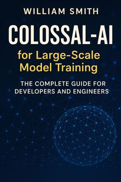 Colossal-AI for Large-Scale Model Training