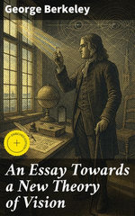 An Essay Towards a New Theory of Vision
