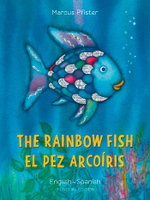 The Rainbow Fish Bilingual Edition, English-Spanish