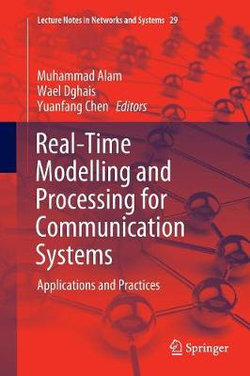 Real-Time Modelling and Processing for Communication Systems Real-Time Modelling and Processing for Communication Systems