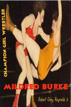 Mildred Burke Champion Girl Wrestler Mildred Burke Champion Girl Wrestler