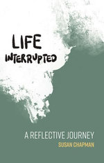 Life Interrupted