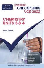 Cambridge Checkpoints VCE Chemistry Units 3&4 2022