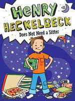 Henry Heckelbeck Does Not Need a Sitter