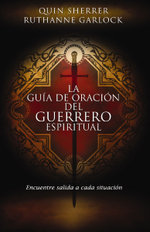 La guia de oracion del guerrero espiritual