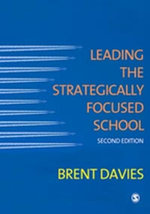 Leading the Strategically Focused School