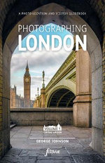 Photographing London - Central London: Volume 1 Central London 1