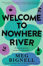 Welcome To Nowhere River