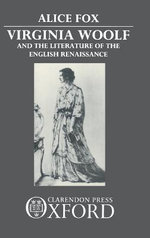 Virginia Woolf and the Literature of the English Renaissance